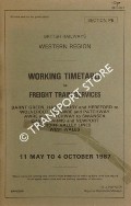 Working Timetable of Freight Train Services - Section PE - Barnt Green, Hartlebury, Hereford to Wolvercot and Patchway; Swansea; Craven Arms and Newport; Cardiff Valley Lines - 11 May to 4 October 1987 by British Railways Western Region